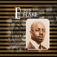 Purchase Eubie Blake - Memories Of You