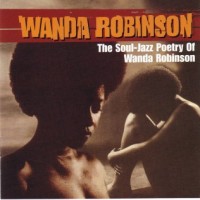 Purchase Wanda Robinson - The Soul-Jazz Poetry Of Wanda Robinson