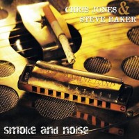 Purchase Chris Jones & Steve Baker - Smoke And Noise