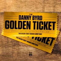 Purchase Danny Byrd - Golden Ticket (Special Edition)