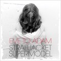 Buy Eve To Adam - Straitjacket Supermodel (CDS) Mp3 Download