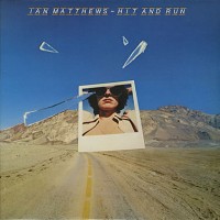 Purchase Iain Matthews - Hit And Run (Vinyl)