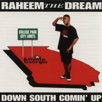 Purchase Raheem The Dream - Down South Comin Up