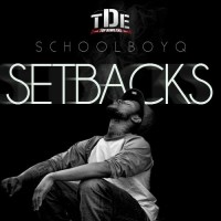 Purchase Schoolboy Q - Setbacks