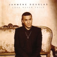 Purchase Jahmene Douglas - Love Never Fails