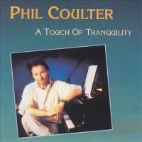 Purchase Phil Coulter - A Touch Of Tranquility