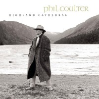 Purchase Phil Coulter - Highland Cathedral