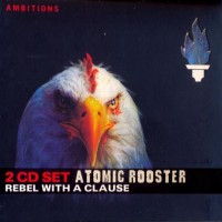 Purchase Atomic Rooster - Rebel With A Clause: Headline News CD2