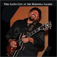 Purchase Phil Gates - Phil Gates Live At The Hermosa Saloon