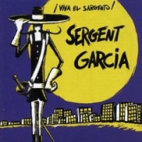 Purchase Sergent Garcia - Viva El Sargento! (With Manu Chao)