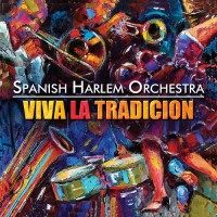 Purchase Spanish Harlem Orchestra - Viva La Tradicion