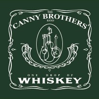 Purchase The Canny Brothers Band - One Drop Of Whiskey