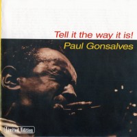 Purchase Paul Gonsalves - Tell It The Way It Is (Remastered 1999)