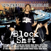 Purchase Yukmouth & Gamblaz - Block Shit