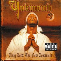 Purchase Yukmouth - Thug Lord: The New Testament