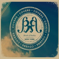 Purchase Break Of Reality - Covers