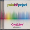 Buy Peter Bic Project - Say It Loud Mp3 Download