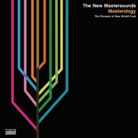 Purchase The New Mastersounds - Masterology: The Pioneers Of New British Funk