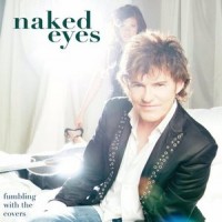 Purchase Naked Eyes - Fumbling With The Covers