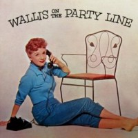 Purchase Ruth Wallis - Wallis On The Party Line (Vinyl)