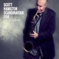 Purchase Scott Hamilton - Scandinavian Five: Live At Nefertiti