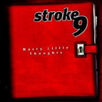 Purchase Stroke 9 - Nasty Little Thoughts
