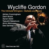 Purchase Wycliffe Gordon - The Intimate Ellington: Ballads And Blues