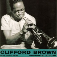 Purchase Clifford Brown - Memorial Album (RVG Edition) (Remastered 2001)
