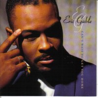Purchase Eric Gable - Can't Wait To Get You Home