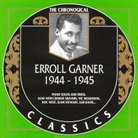 Purchase Errol Garner - The Chronological Classics: 1944-1945