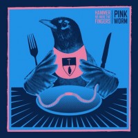 Purchase Hammer No More The Fingers - Pink Worm