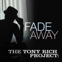 Purchase The Tony Rich Project - Fade Away (CDS)