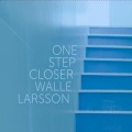 Buy Walle Larsson - One Step Closer Mp3 Download