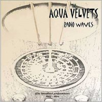 Purchase The Aqua Velvets - Radio Waves