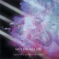 Purchase Sea Dweller - Signs Of A Perfect Disaster (EP)