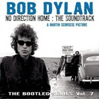 Purchase Bob Dylan - The Bootleg Series Vol. 7: No Direction Home - The Soundtrack CD1