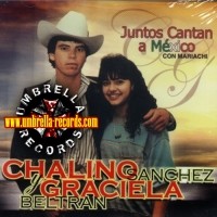 Purchase Chalino Sanchez - Juntos Cantan A Mexico (With Graciela Beltran)