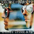 Buy George Harrison - Thirty Three & 1/3 (Remastered 2004) Mp3 Download