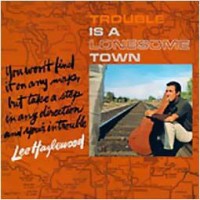 Purchase Lee Hazlewood - Trouble Is A Lonesome Town (Vinyl)