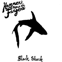 Purchase Hammer No More The Fingers - Black Shark