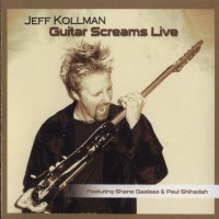 Purchase Jeff Kollman - Guitar Screams Live