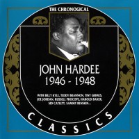 Purchase John Hardee - The Chronological Classics: 1946-1948