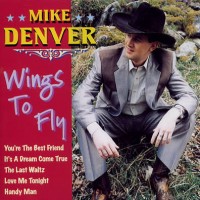 Purchase Mike Denver - Wings To Fly