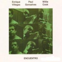 Purchase Enrique Villegas - Encuentro (Paul Gonsalves & Willie Cook) (Remastered 2000)