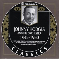 Purchase Johnny Hodges - 1945-1950 (The Chronogical Classics)