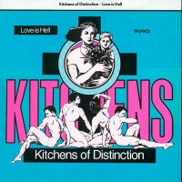 Purchase Kitchens Of Distinction - Love Is Hell (US Edition)