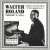 Buy Walter Roland - Complete Recorded Works Vol. 1 Mp3 Download