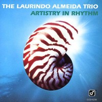 Purchase The Laurindo Almeida Trio - Artistry In Rhythm (Vinyl)