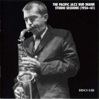 Purchase Bud Shank - The Pacific Jazz Studio Session CD1