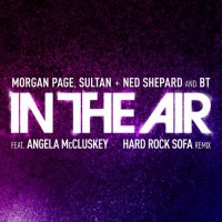 Purchase Morgan Page - In The Air (Hard Rock Sofa Remix) (CDS)